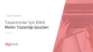 Etkili Metin Yazarlığı İpuçları