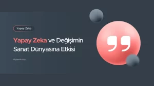 yapay zeka ve sanat dünyası