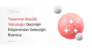 geçmişten günümüze grafik tasarım