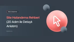 Web Site Hızlandırma Rehberi