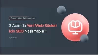 Yeni Web Sitelerinde SEO Nasıl Yapılır