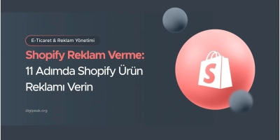 Shopify Reklam Verme: 11 Adımda Shopify Ürün Reklamı Verin