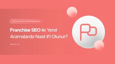 Franchise SEO Nedir