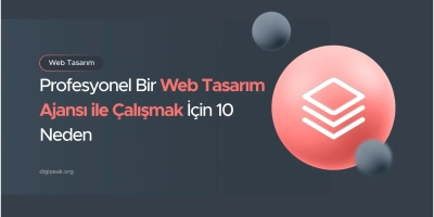 Web Tasarım Ajansı ile Çalışmak İçin 10 Neden