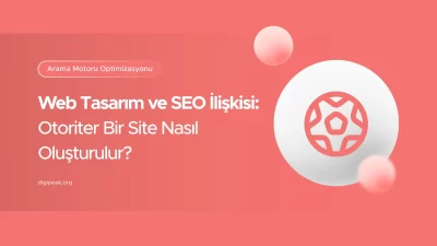 Web Tasarım ve SEO İlişkisi