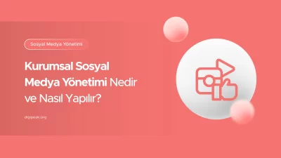 Kurumsal Sosyal Medya Yönetimi