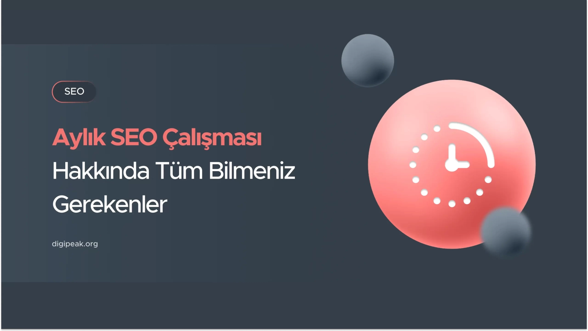 Aylık SEO Çalışması Hakkında Tüm Bilmeniz Gerekenler