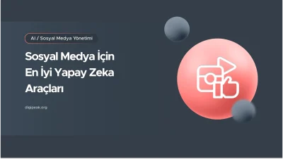 Sosyal Medya İçin En İyi Yapay Zeka Araçları