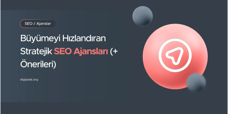 En İyi SEO Ajansları: Öne Çıkan 10 Uzman Ajans – 2025