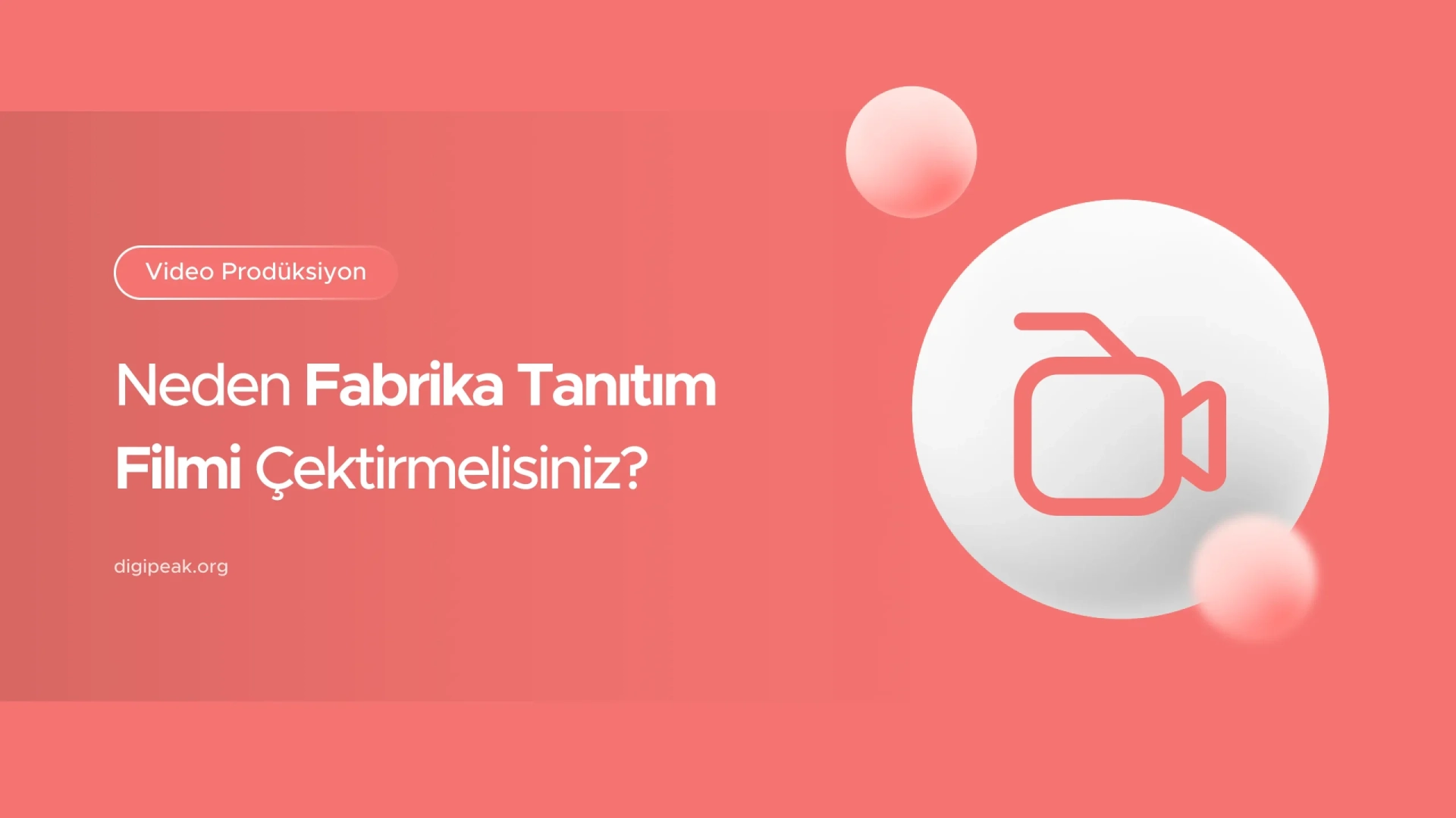 Fabrika Tanıtım Filmi Çektirmeniz İçin 10 Neden
