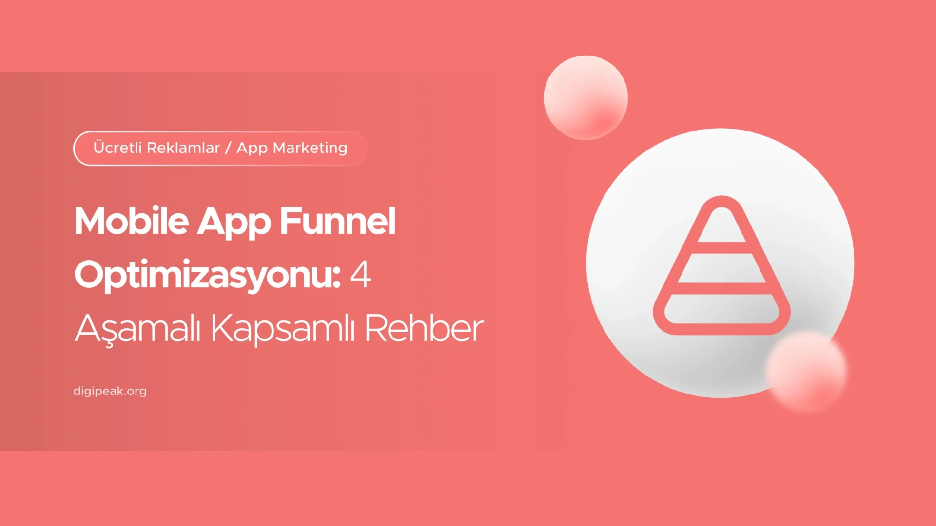 Mobile App Funnel Optimizasyonu: 4 Aşamalı 2026 Rehberi