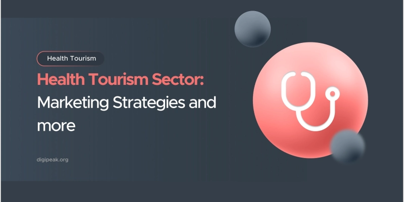 Marketing Strategies in Health Tourism: 2024 Tips