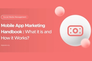 The Only Handbook You’ll Need to Understand Mobile App Marketing