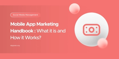 The Only Handbook You’ll Need to Understand Mobile App Marketing