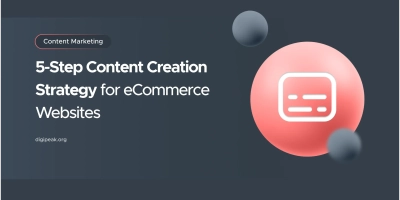 5-Step Content Strategy for E-Commerce Websites