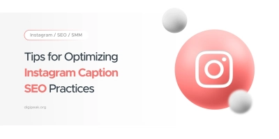 Tips for Optimizing Instagram Caption SEO Practices