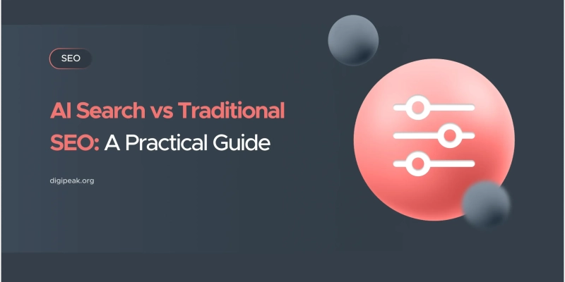 AI Search vs Traditional SEO: A Practical Guide
