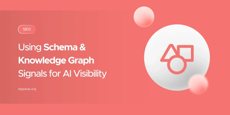 Using Schema & Knowledge Graph Signals for AI Visibility