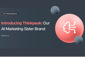 Introducing Thinkpeak: Our AI Marketing Sister Brand