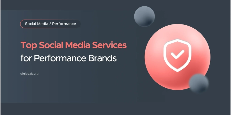 Top Social Media Services for Performance Brands