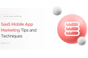 SaaS Mobile App Marketing : Strategies That Actually Move the Needle