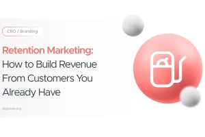 Retention Marketing: How to Build Revenue From Customers You Already Have