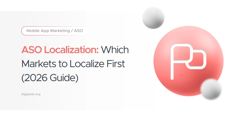 ASO Localization: Which Markets to Localize First (2026 Guide)